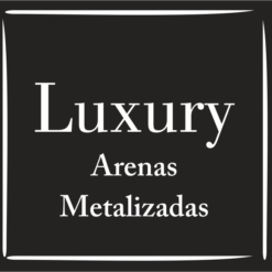 LUXURY ARENAS METALIZADAS